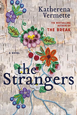 Book cover of Katherena Vermette's The Strangers
