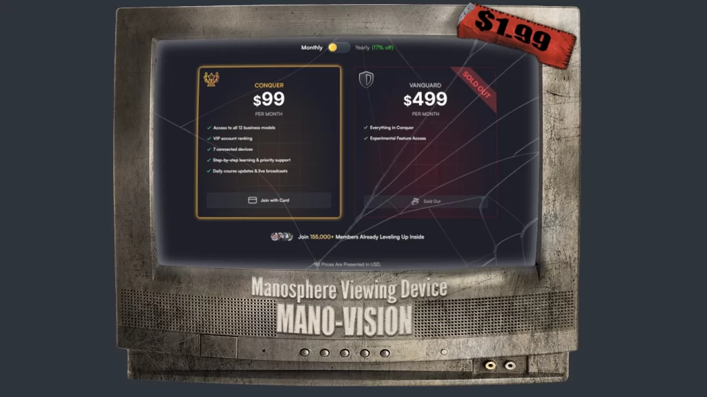 A beat-up television with the text "Manosphere Viewing Device" and "MANO-VISION" on it. The screen shows the following page on The Real World, with two purchase options of $99 per month, or $499 per month for the Vanguard tier.