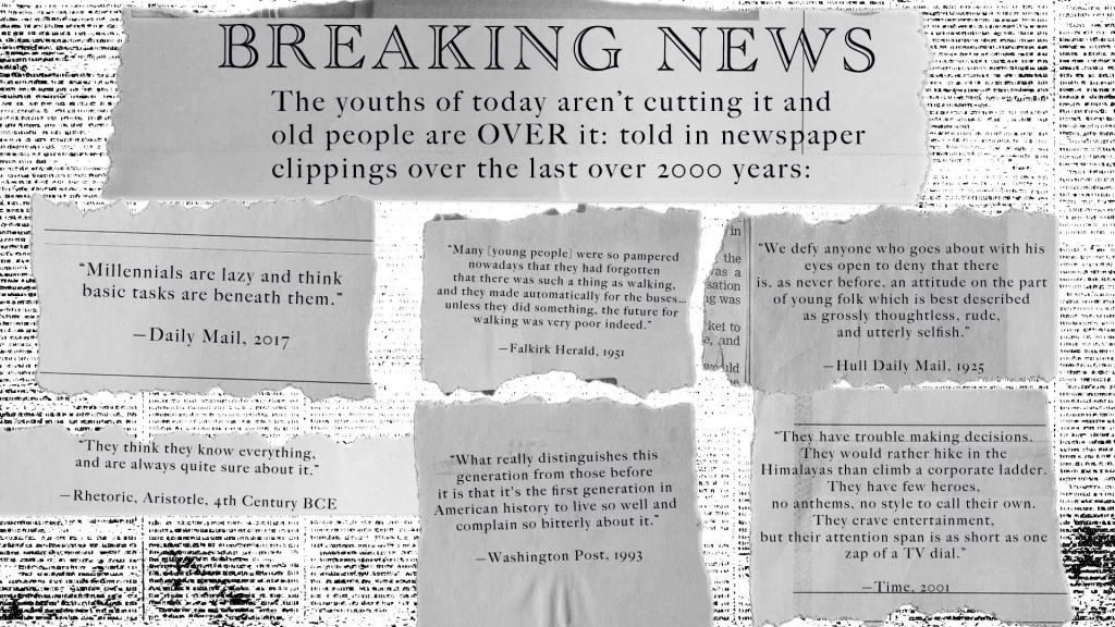 A newspaper backdrop with newspaper clippings that show things journalists have said about the youth in the past 2000 years.