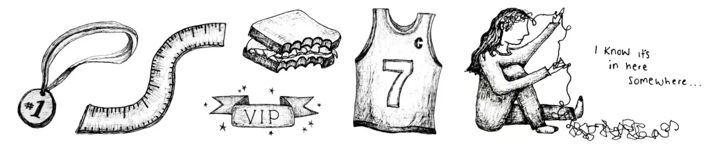 Drawings of a #1 metal, a bendy ruler, half eaten sandwich, VIP banner, jersey with #7, a girl pulling threads out of her head.